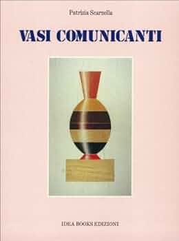 アート・デザイン・音楽 Vasi Comunicanti & Nuova Ceramica Amazon.com: Vasi comunicanti: Nuova ceramica, nuove